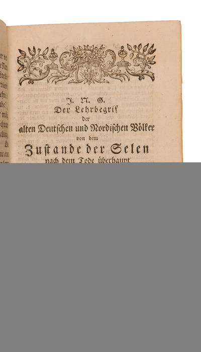 Der Lehrbegrif Der Alten Deutschen Und Nordischen Völker Von Dem Zustande Der Selen Nach Dem Tode Überhaupt Und Von Dem Himmel Und Der Hölle Insbesondre. (photo 3)