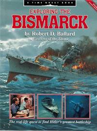 Exploring The Bismarck by Ballard Robert D - 1991