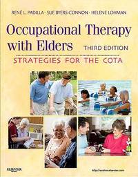 Occupational Therapy with Elders: Strategies for the COTA