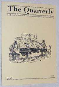 The Quarterly No.25, March 1997: The Journal of the Norfolk Archaeological and Historical...