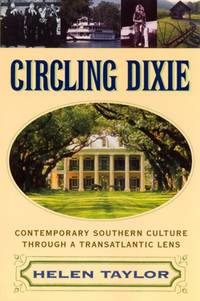 Circling Dixie: Contemporary Southern Culture through a Transatlantic Lens