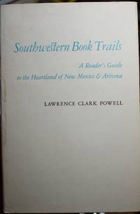 Southwestern Book Trails A Readers Guide to the Heartland of New Mexico & Arizona