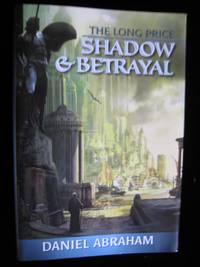 The Long Price: Shadow and Betrayal