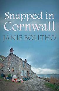 Snapped in Cornwall (Cornwall Mysteries): The addictive cosy Cornish crime series: 1