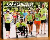 image of Go Achilles!: A Celebration of the Power of the Human Spirit Third edition