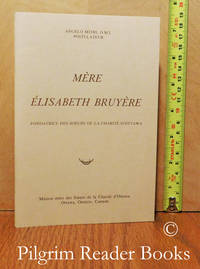 MÃ¨re Ãlisabeth BruyÃ¨re, Fondatrice des Soeurs de la CharitÃ© d&#039;Ottawa. by Mitri OMI., Fr. Angelo - 1978