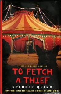 image of To Fetch A Thief: A Chet And Bernie Mystery
