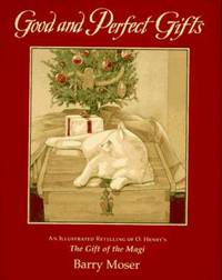 Good and Perfect Gifts: A Retelling of O. Henry's the Gift of the Magi