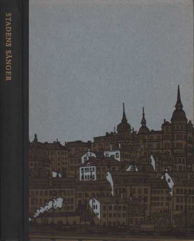 STADENS SÅNGER. Stockholmslyrik från två sekel.