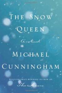 The Snow Queen: A Novel by Michael Cunningham - 2014