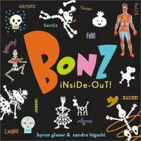 Bonz Inside-Out! : A Rhythm, Rhyme and Reason Bone-Anza!