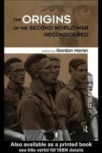 Origins of the Second World War Reconsidered: A.J.P. Taylor and the Historians
