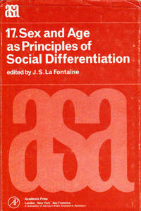 Sex and Age As Principles of Social Differentiation ASA Nonograph 17 A. S.