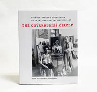 The Covarrubias Circle: Nickolas Muray&#039;s Collection of Twentieth-Century Mexican Art by Heinzelman, Kurt; Mears, Peter - 2004