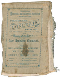 cover of Birmingham Electrical and Industrial Exhibition, (International) 1889, Programme of Concerts Given in Bingley Hall, On Thursday, August 1st, 1889, at the Opening of the Exhibition by Lady Randolph Churchill. Artistes — Miss Constance Bellamy and Mr. J. W. Turner. Gilmer's Military Band
