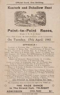 Kanturk and Duhallow Hunt. Point-to-Point Races over a new course. Official Race Card. Tuesday,...