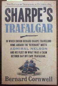 cover of Sharpe's Trafalgar: The Battle of Trafalgar, 21 October 1805 (Sharpe #4)