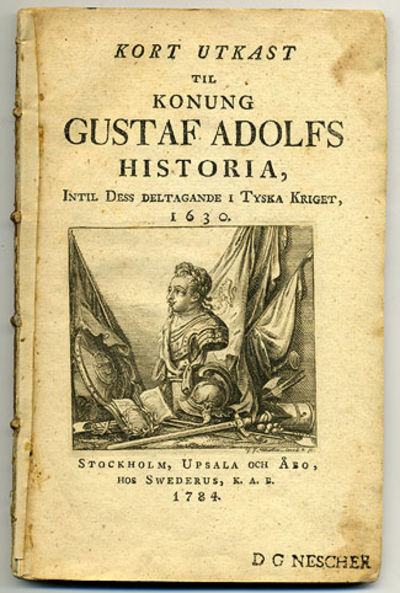 Kort utkast til konung Gustaf Adolfs historia,…