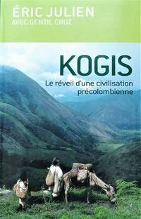 cover of Kogis. Le réveil d'une civilisation précolombienne