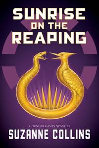 Sunrise on the Reaping: A Hunger Games Novel
