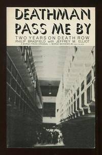 Deathman Pass Me By: Two Years on Death Row