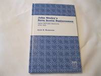cover of John Wesley's Nova Scotia Businessmen: Halifax Methodist Merchants, 1815-1855 (American University Studies)