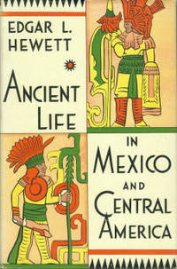 Ancient Life In Mexico And Central America