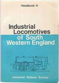 Industrial Locomotives of South Western England