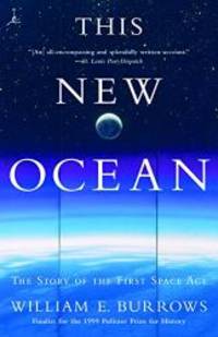 image of This New Ocean: The Story of the First Space Age (Modern Library Paperbacks)