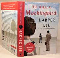 To Kill a Mockingbird: A Graphic Novel by Harper Lee; Fred Fordham - 2018