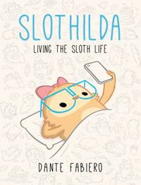 Slothilda : Living the Sloth Life