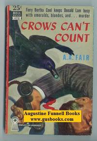 Crows Can&#039;t Count by Fair, A.A. (pseudonym of Erle Stanley Gardner) - 1950