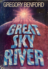 Great Sky River by Gregory Benford - First Printing - 1987 - from 2ndHandBooks.com (SKU: AA-HC-1136)