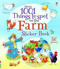 1001 Things to Spot on the Farm Sticker Book (1001 Things to Spot Sticker Books)