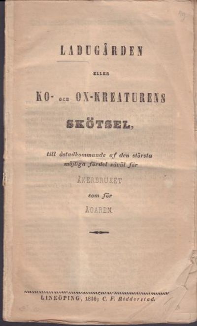 Ladugården eller ko- och ox-kreaturens skötsel,…