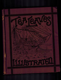 image of Tea Leaves: Being a Collection of Letters and Documents Relating to the Shipment of Tea to the American Colonies in the Year 1773, By the East India Tea Company. Now First Printed from the Original Manuscript.