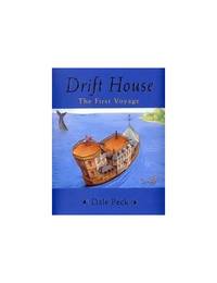 Drift House: The First Voyage (Drift House Chronicles)
