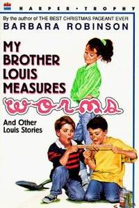 My Brother Louis Measures Worms