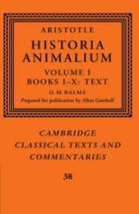 image of Aristotle: 'Historia Animalium': Volume 1, Books I-X: Text (Cambridge Classical Texts and Commentaries)