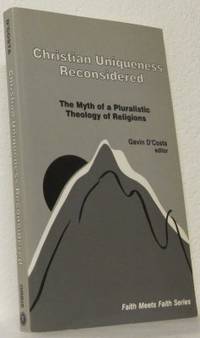 Christian Uniqueness Reconsidered. The Myth of a…