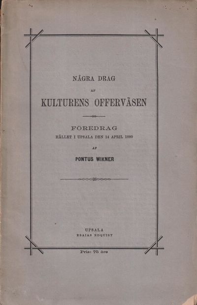 Några drag af kulturens offerväsen.