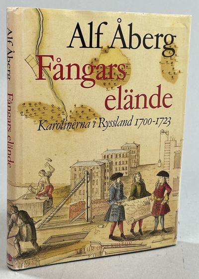 Fångars elände. Karolinerna i Ryssland 1700-1723.…