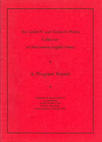 GERALD N. AND GLORYA D. WACHS COLLECTION OF NINETEENTH CENTURY ENGLISH POETRY: A PROGRESS...