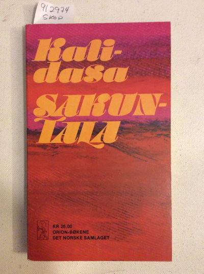 Sakuntala. Lyrisk drama i sju vendingar. Omsett…