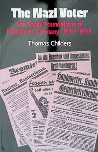 The Nazi Voter: The Social Foundations of Fascism in Germany, 1919-1933