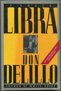 Libra by DELILLO, Don - 1988