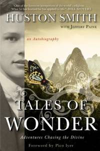 Tales of Wonder : Adventures Chasing the Divine, an Autobiography