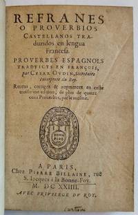 Refranes O Proverbios Castellanos Traduzidos en Lengua Francesa