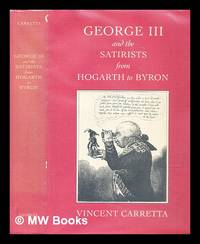 George III and the satirists from Hogarth to Byron