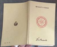 Bhakti-Yoga: The Yoga of Love and Devotion